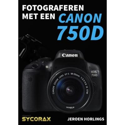 Fotograferen Met Een Canon 750d - Jeroen Horlings