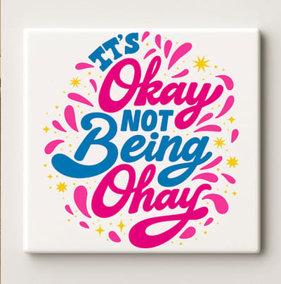 It’s Okay Not Being Okay Motiverende Tegel – 15x15 cm Mentale Gezondheid Quote Keramische Wandtegel – Inspirerend Cadeau voor Zelfzorg & Positiviteit