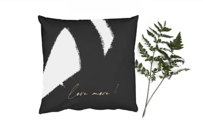 Sierkussens - Kussentjes Woonkamer - 40x40 cm - Tekst - Abstract - Love more - Quotes