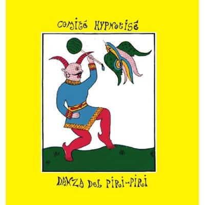 Danza Del Piri-Piri - Comite Hypnotise