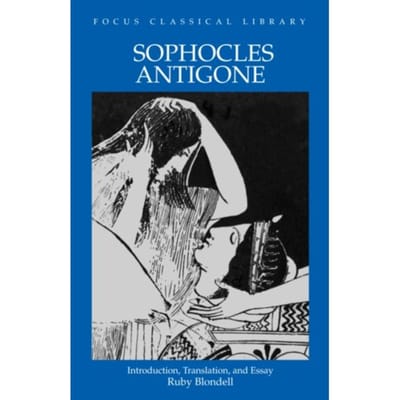 Antigone - Focus Classical Library - Sophocles