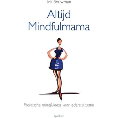 Altijd Mindfulmama - Iris Bouwman