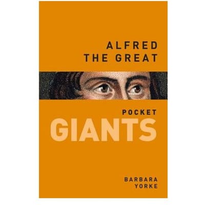 Alfred The Great : Pocket Giants - Barbara Yorke