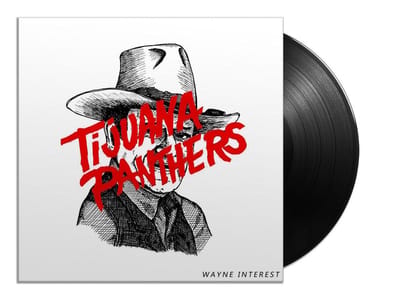 Tijuana Panthers - Wayne Interest (LP)