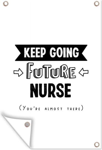 Muurdecoratie Nurse - Verpleegster - Studenten - Quotes - 120x180 cm - Tuinposter - Tuindoek