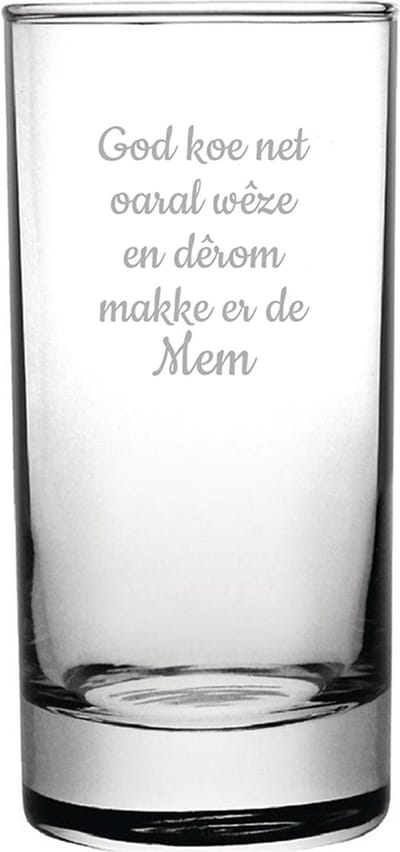 Longdrinkglas gegraveerd - 28,5cl - God koe net oaral wêze en dêrom makke er de Mem