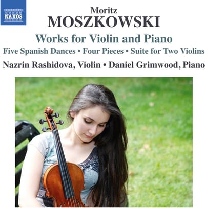 Moritz Moszkowski, Nazrin Rashidova, Daniel Grimwood - Works For Violin And Piano (CD)