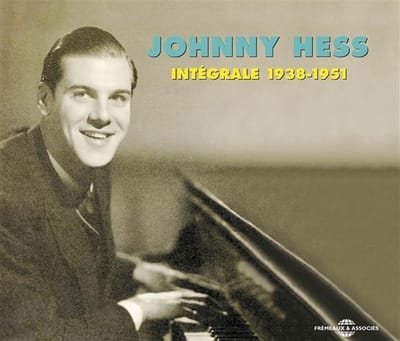 Johnny Hess - Intégrale : 1938-1951 (2 CD)