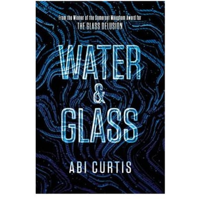 Water & Glass - Abi Curtis