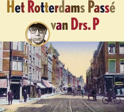 Drs.P - Het Rotterdams Passé Van Drs. P (CD)