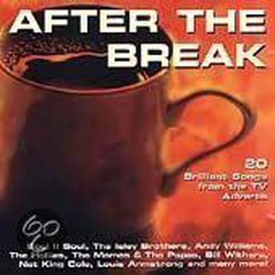 After The Break: 20 Brilliant Songs From The Tv Adverts