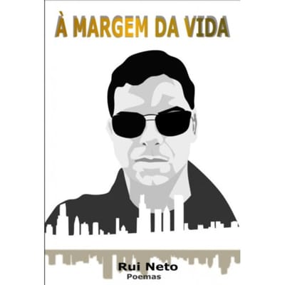 À Margem da Vida - Rui Neto