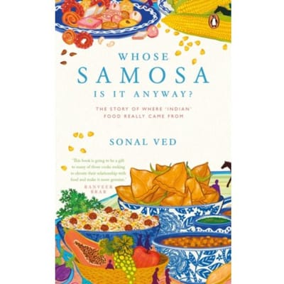 Whose Samosa Is It Anyway? - Sonal Ved