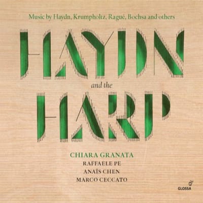 Chiara Granata, Raffaele Pe, Anaïs Chen, Marco Ceccato - Haydn And The Harp (Music By Haydn, Krumpholtz, Ragué, Bochsa And Others) (CD)