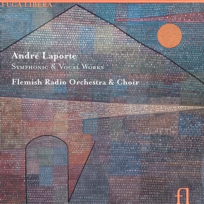 Vlaams Radio Orkest And Vlaams Radio Koor - Laporte: Symphonic & Vocal Works (4 CD)