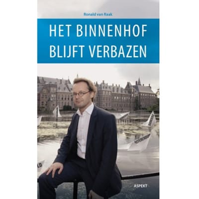 Het Binnenhof Blijft Verbazen - Ronald van Raak