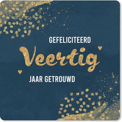 Muismat 20x20 cm - Mousepad Spreuken - Quotes - Jubileum - Gefeliciteerd veertig jaar getrouwd - Goud - Muismatten