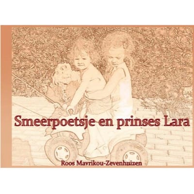 Smeerpoetsje En Prinses Lara - Roos Mavrikou-Zevenhuizen