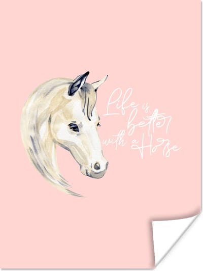 Poster Life is better with a horse - Spreuken - Quotes - Paarden - 120x160 cm XXL