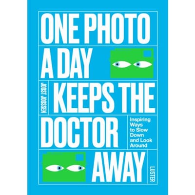One Photo A Day Keeps The Doctor Away - Joost Joossen