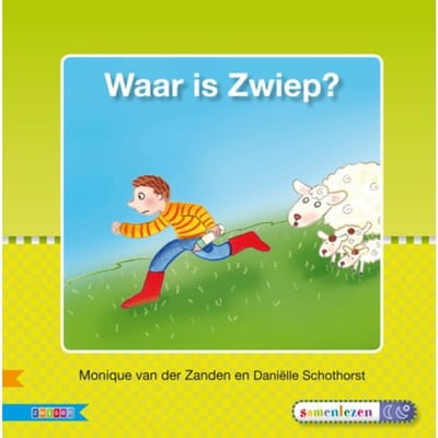 Waar Is Zwiep? / Avi E3 - Veilig Leren Lezen - Monique van Zanden