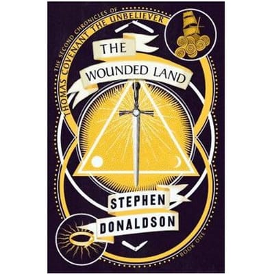 The Wounded Land - The Second Chronicles Of Thomas Covenant - Stephen Donaldson