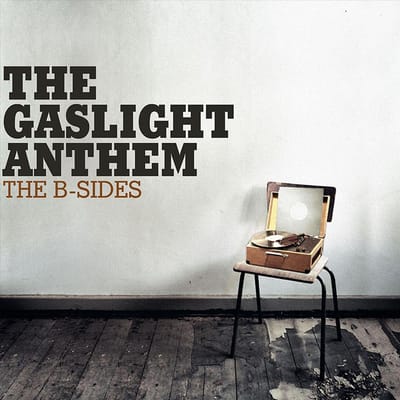 B-Sides -Reissue- - The Gaslight Anthem