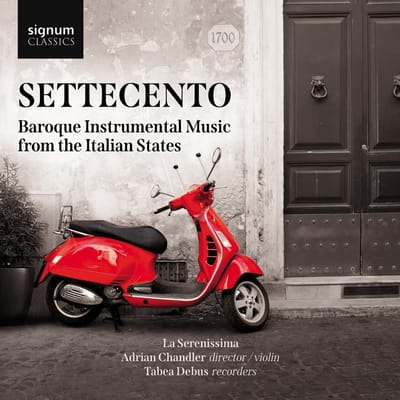 Settecento: Baroque Instrumental Music From The It - La Serenissima