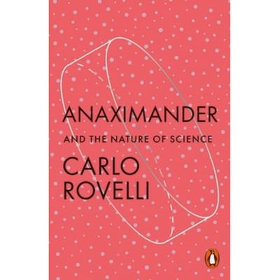 Anaximander - Carlo Rovelli