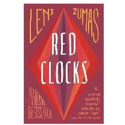 Red Clocks - Leni Zumas