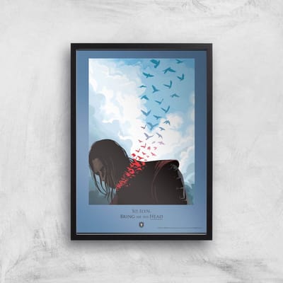 Game of Thrones Bring Me His Head Giclee Art Print - A4 - Black Frame