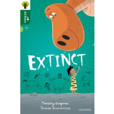 Oxford Reading Tree All Stars: Oxford Level 12 : Extinct - Oxford Reading Tree All Stars - Timothy Knapman