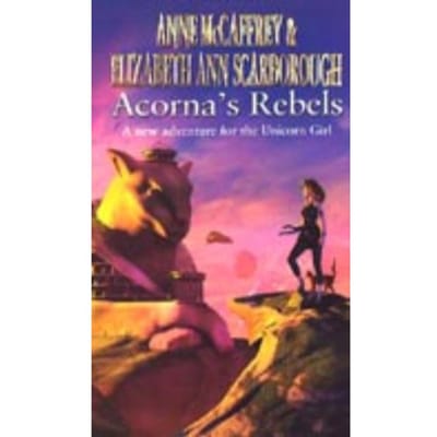 Acorna's Rebels - Anne McCaffrey