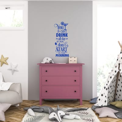 Muursticker - You Cant Drink All Day - 40,6 x 95,9 - Blauw