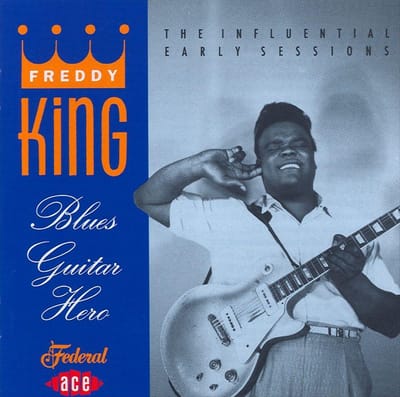 Blues Guitar Hero: The Influential Early Sessions
