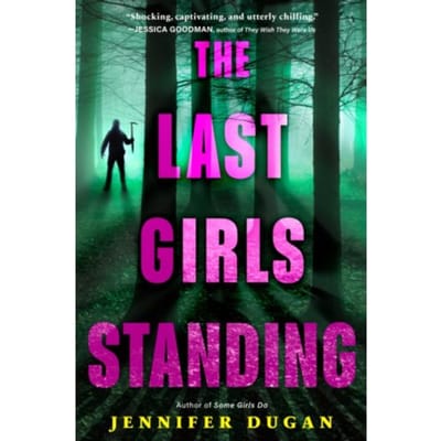 The Last Girls Standing - Dugan, Jennifer