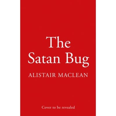 The Satan Bug - Alistair MacLean
