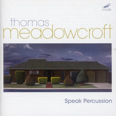 Thomas Meadowcroft - Speak Percussion (CD)