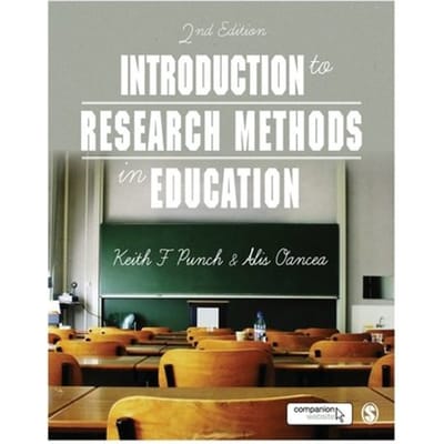 Introduction To Research Methods In Education - Punch, Keith F