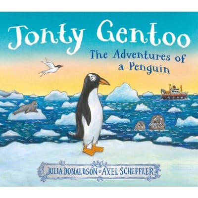 Jonty Gentoo - The Adventures Of A Penguin - Julia Donaldson
