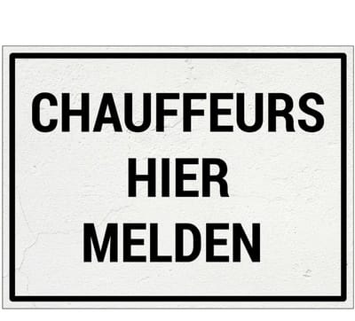 Chauffeurs hier melden bord | Forex Re materiaal | 20 x 15 cm