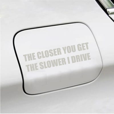 Bumpersticker - The Closer You Get The Slower I Drive - 4 X 14,8 - Zilver