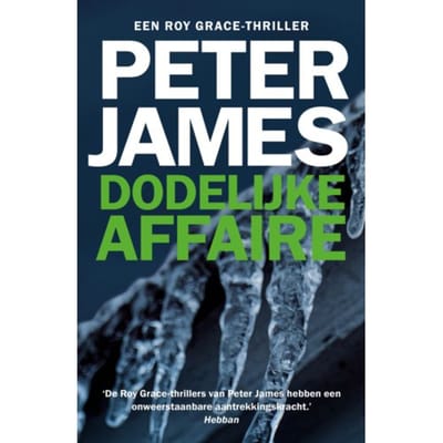 Dodelijke Affaire - Roy Grace - Peter James