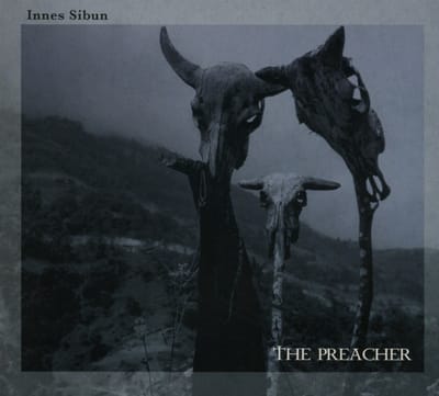 Innes Sibun - The Preacher (CD)