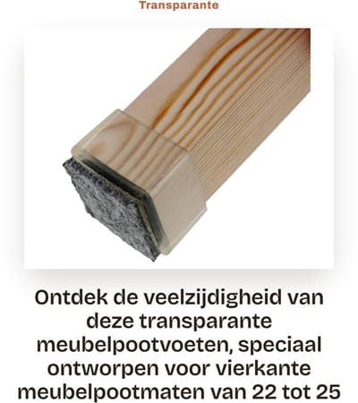 Dailygoods- Meubelpoot Set van 16 - Transparant - Flexibel - Vilt Pad - Voor vierkante poten 22-25 mm - Geschikt voor meubels - Meubelvoetjes