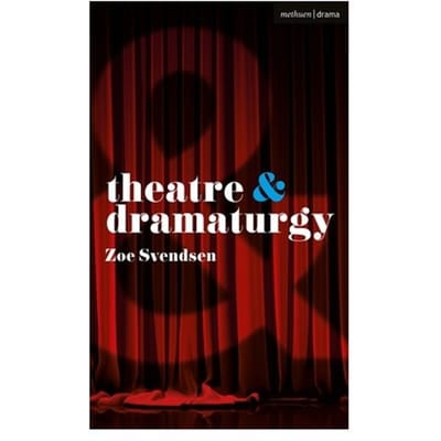 Theatre And Dramaturgy - Theatre And - Zoe Svendsen