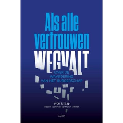 Als Alle Vertrouwen Wegvalt - Sybe Schaap