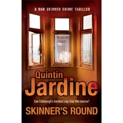 Skinner's Round (Bob Skinner Series, Book 4) - Bob Skinner - Quintin Jardine