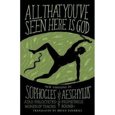 All That You've Seen Here Is God - Bryan Doerries