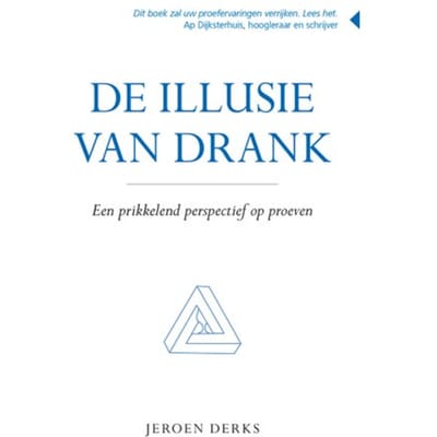 De Illusie Van Drank - Jeroen Derks